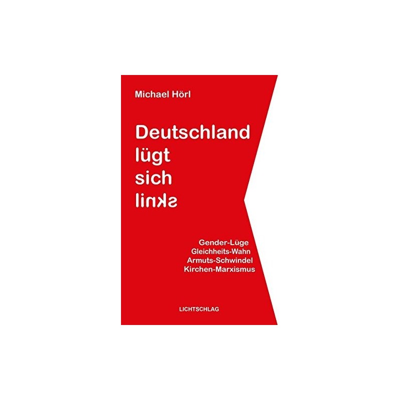 Deutschland lügt sich links