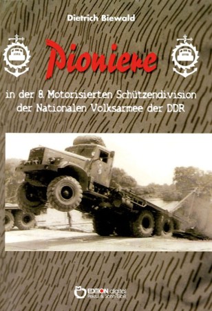 Pioniere in der 8. Motorisierten Schützendivision der