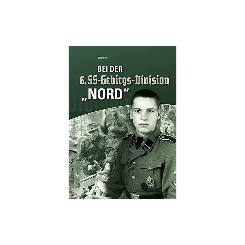 Bei der 6. SS-Gebirgs-Division Nord