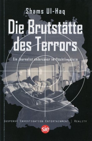 Die Brutstätte des Terrors