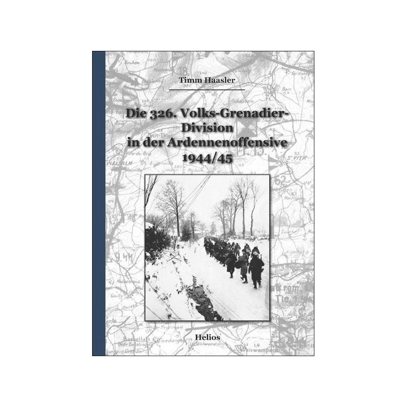 Die 326. Volks-Grenadierdivision in der Ardennenoffensiv