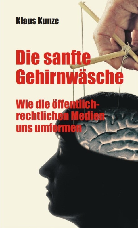 Die sanfte Gehirnwäsche
