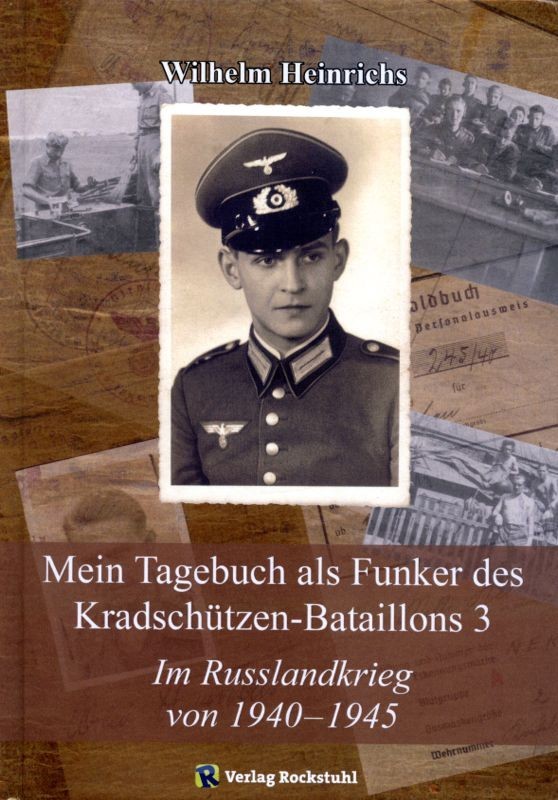 Mein Tagebuch als Funker des Kradschützen-Bataillons 3