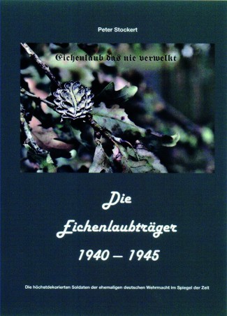 Die Eichenlaubträger 1940-1945