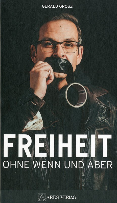 Freiheit ohne Wenn und Aber