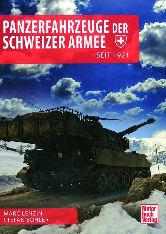 Panzerfahrzeuge der Schweizer Armee seit 1921