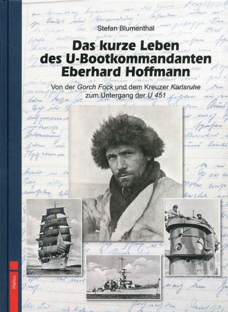 Das kurze Leben des U-Bootkommandanten Eberhard Hoffmann