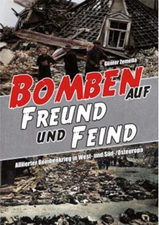Bomben auf Freund und Feind