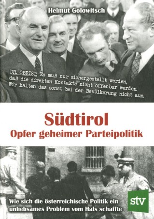 Südtirol - Opfer geheimer Parteipolitik
