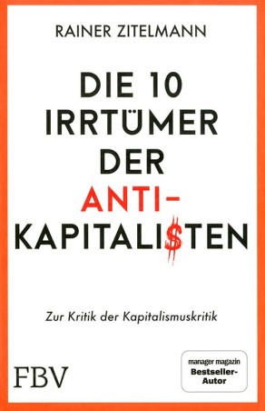 Die 10 Irrtümer der Anti-Kapitalsten