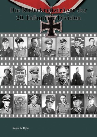 Die Ritterkreuzträger der 20. Infanterie-Division