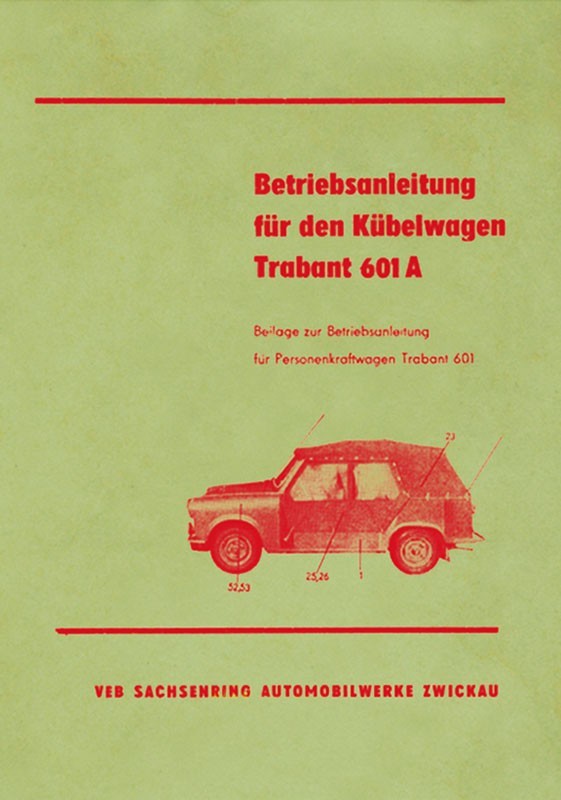 Betriebsanleitung für den Kübelwagen Trabant 601A