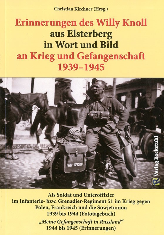 Erinnerungen des Willy Knoll aus Elsterberg in Wort und Bild