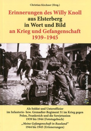 Erinnerungen des Willy Knoll aus Elsterberg in Wort und Bild