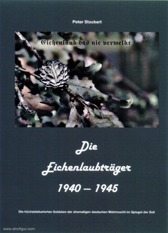 Die Eichenlaubträger 1940-1945