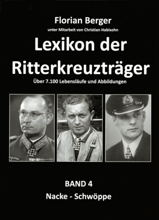 Lexikon der Ritterkreuzträger, Band 4: Nacke-Schwöppe