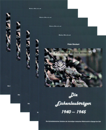 Die Eichenlaubträger 1940-1945