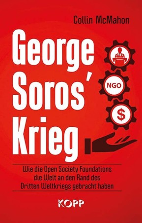 George Soros´ Krieg