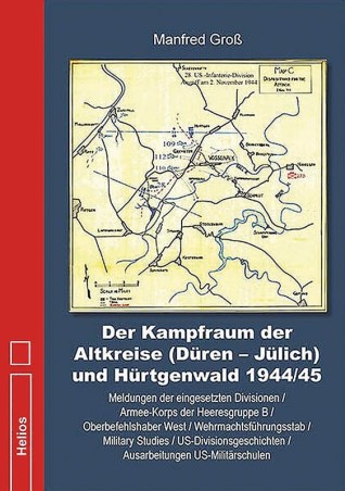 Der Kampfraum der Altkreise (Düren - Jülich)