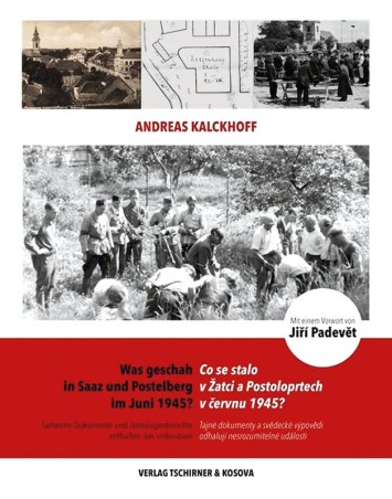 Was geschah in Saaz und Postelberg im Juni 1945?