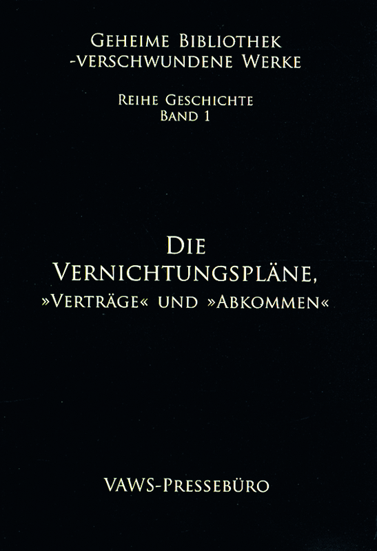 Die Vernichtungspläne