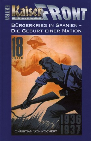 Kaiserfront Extra: Bürgerkrieg in Spanien