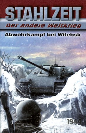 Stahlzeit: Abwehrkampf bei Witebsk