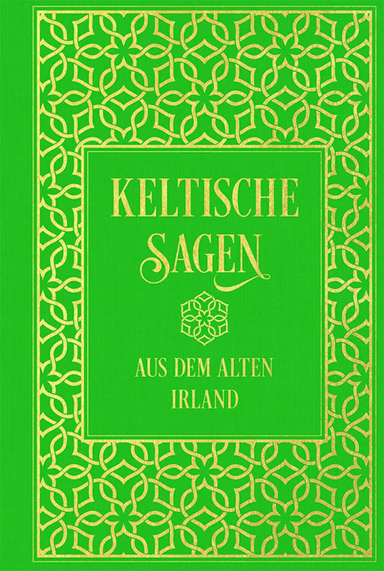 Keltische Sagen aus dem alten Irland