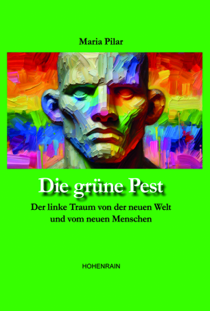 Die grüne Pest