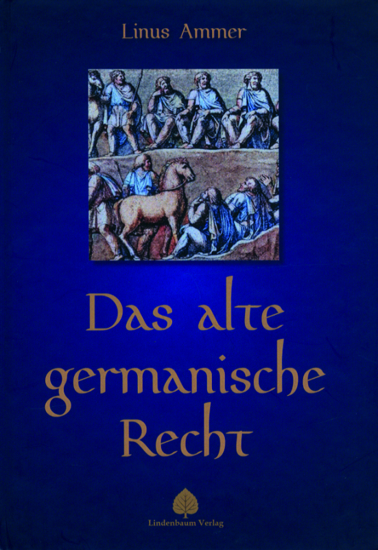 Das alte germanische Recht
