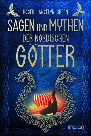 Sagen und Mythen der nordischen Götter