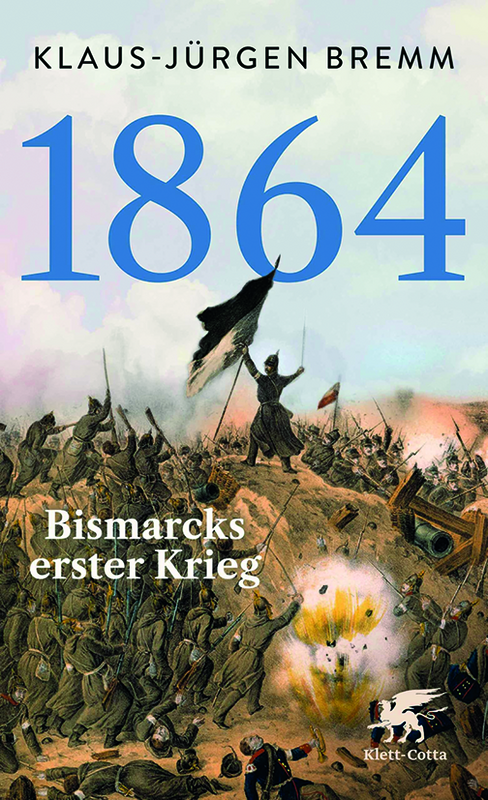 1864 - Bismarcks erster Krieg