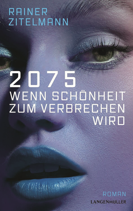 2075 - Wenn Schönheit zum Verbrechen wird