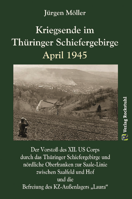 Kriegsende im Thüringer Schiefergebirge - April 1945