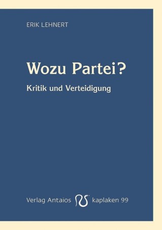 Wozu Partei?