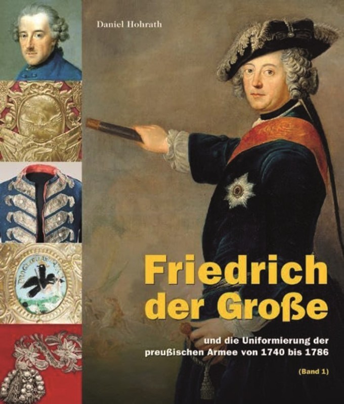 Friedrich der Große und die Uniformierung der preußischen Armee