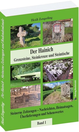 Der Hainich - Grenzsteine, Steinkreuze u. Steintische