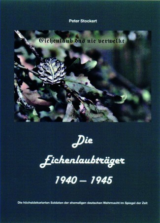 Die Eichenlaubträger 1940-1945, Band 8