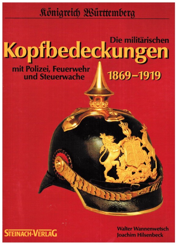 Königreich Württemberg: Militärische Kopfbedeckungen 1869-1919