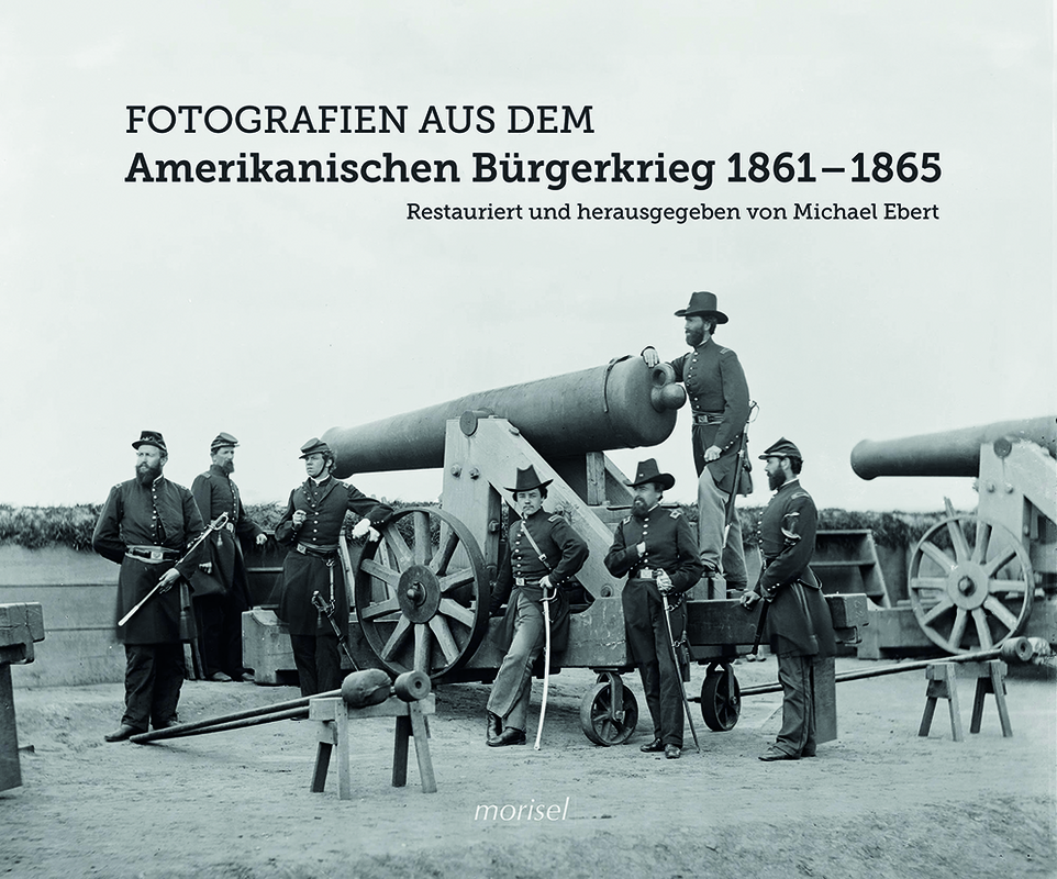 Fotografien aus dem Amerikanischen Bürgerkrieg 1861-1865