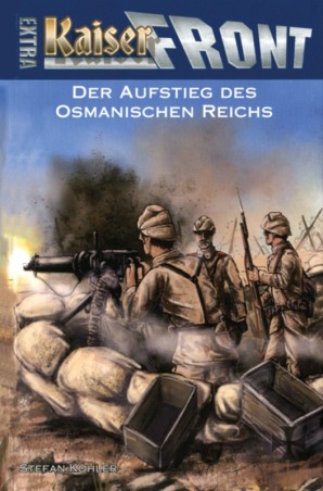 Kaiserfront Extra: Der Aufstieg des osmanischen Reichs