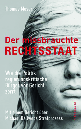 Der mißbrauchte Rechtsstaat