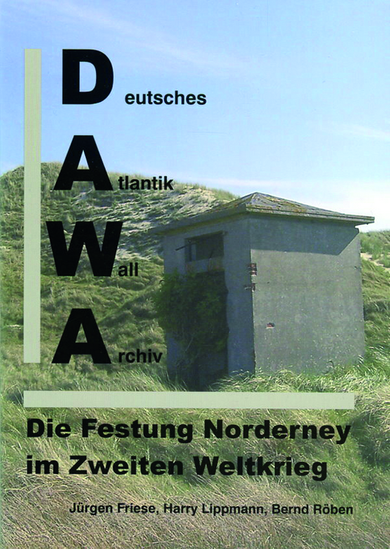 Die Festung Norderney im Zweiten Weltkrieg