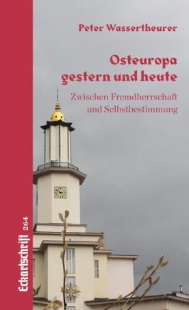 Wassertheurer, Osteuropa gestern und heute (Eckartschrift 264)