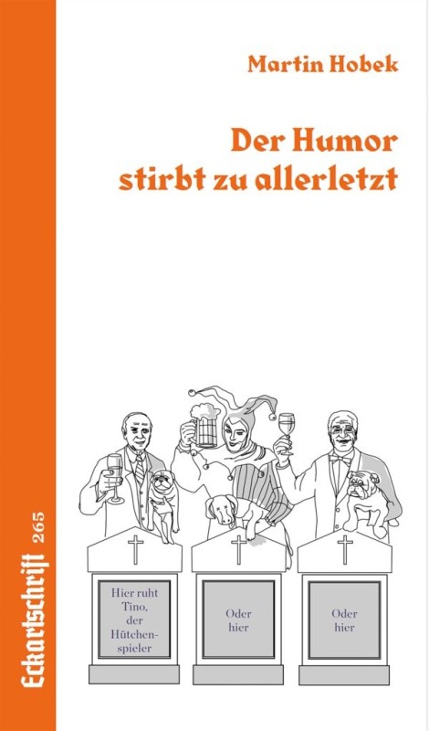 Der Humor stirbt zuletzt