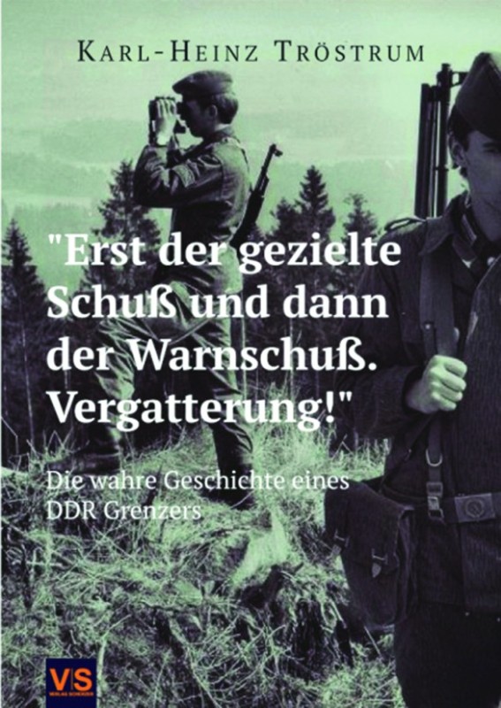 "Erst der gezielte Schuß und dann der Warnschuß. Vergatterung!"