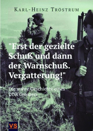 "Erst der gezielte Schuß und dann der Warnschuß. Vergatterung!"