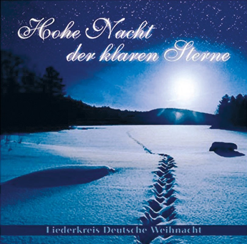 Liederkreis Deutsche Weihnacht, Hohe Nacht der klaren Sterne