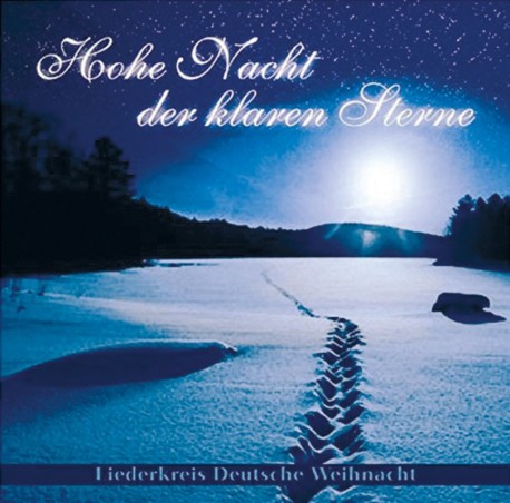 Liederkreis Deutsche Weihnacht, Hohe Nacht der klaren Sterne