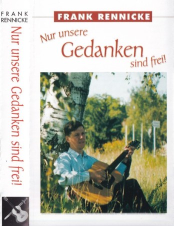 Nur unsere Gedanken sind frei